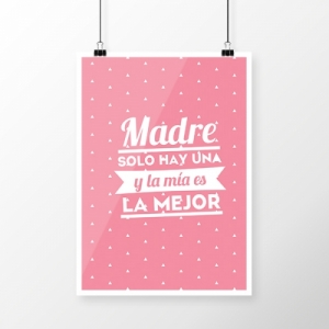 Diseño: Madre solo hay una y la mía es la mejor